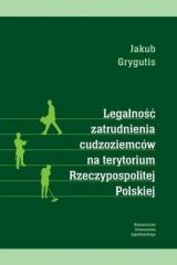 Legalność zatrudnienia cudzoziemców na terytorium