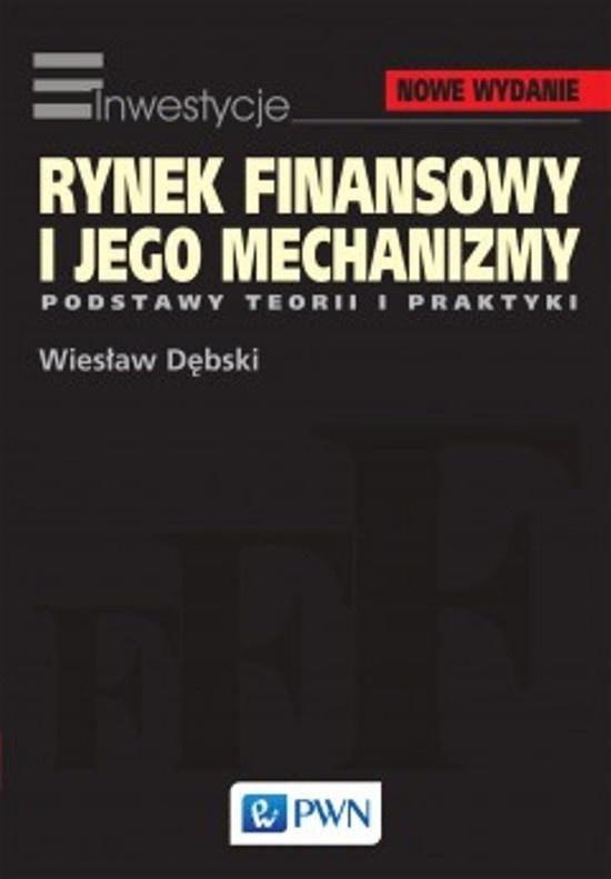 Rynek finansowy i jego mechanizmy Rynek finansowy i jego mechanizmy