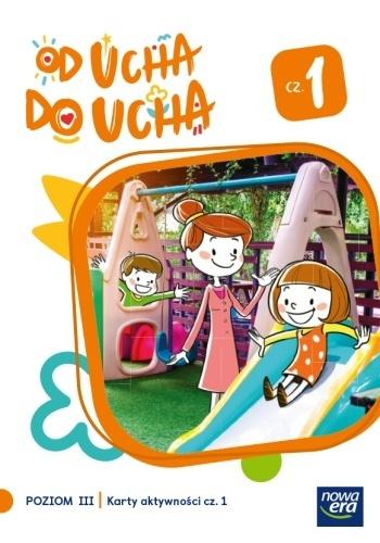Od ucha do ucha Karty aktywności Poziom 3 cz.1 Od ucha do ucha Karty aktywności Poziom 3 cz.1