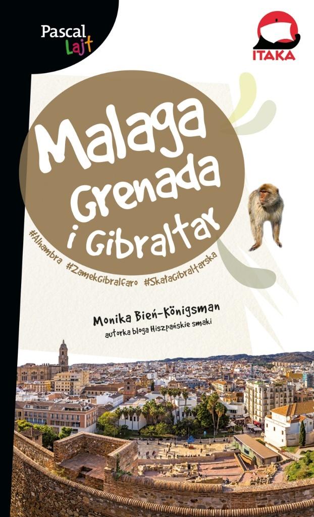 Malaga, Grenada i Gibraltar. Pascal Lajt Malaga, Grenada i Gibraltar. Pascal Lajt