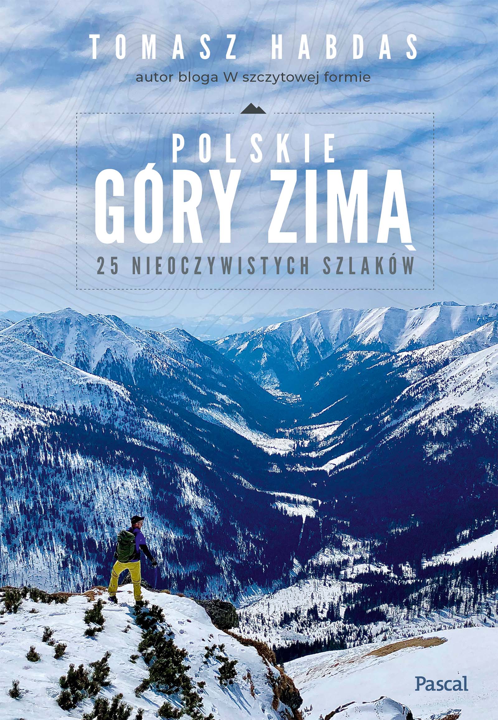 POLSKIE GÓRY ZIMĄ - 25 nieoczywistych szlaków