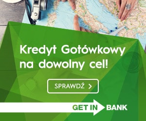getin bank - kredyt gotówkowy na dowolny cel
