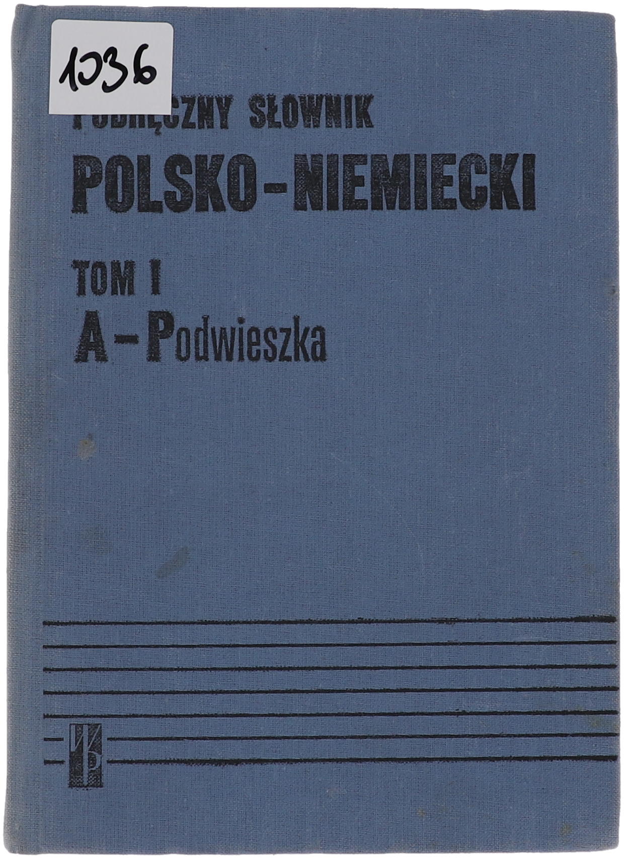 A.Bzdęga J. Chodera S. Kubica Podręczny słownik polsko-niemiecki Tom I i II