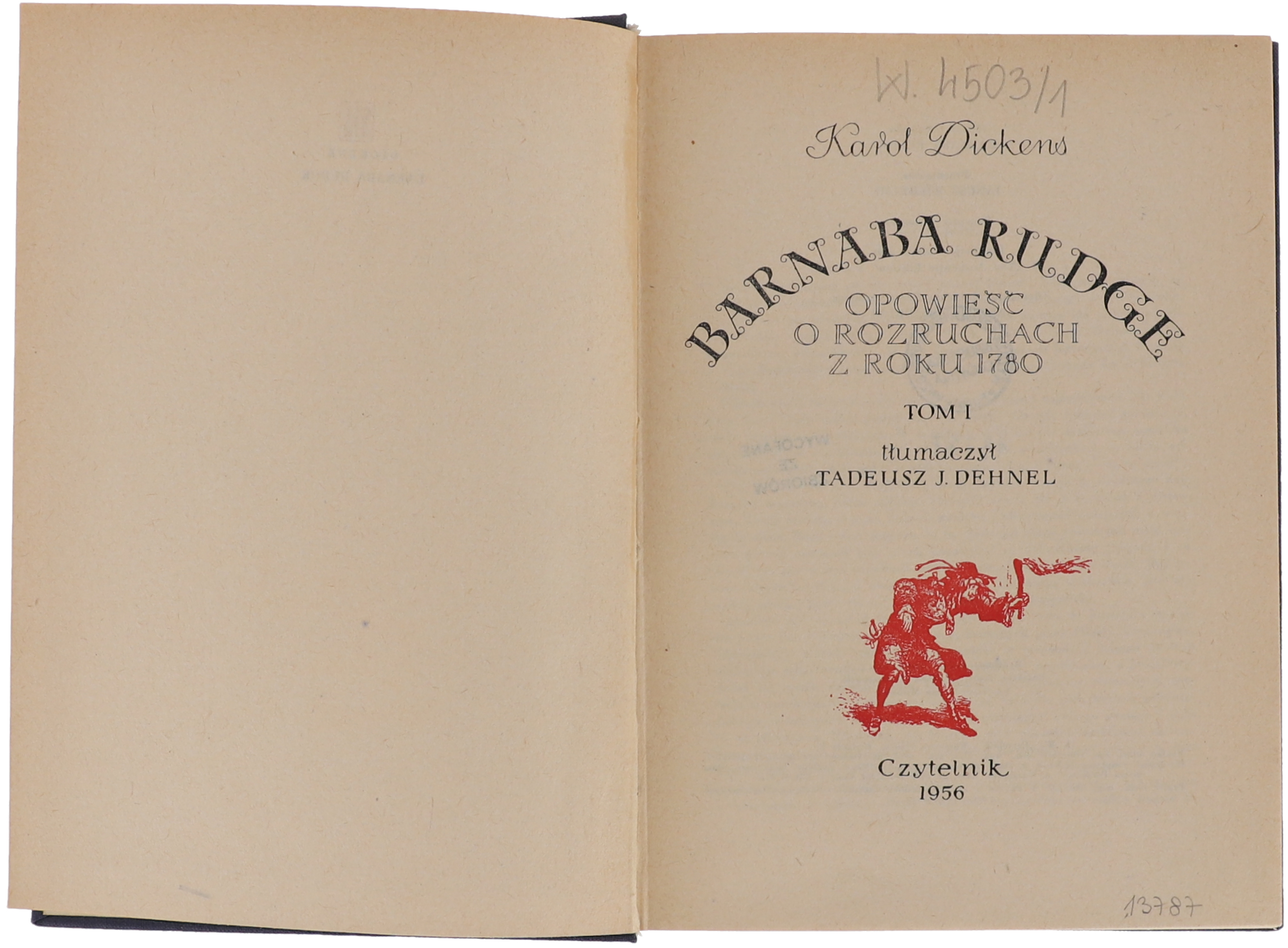 Karol Dickens Barnaba Rudge. Opowieść o rozruchach z roku 1780, 1956