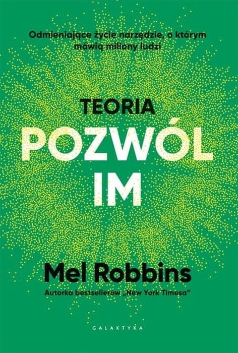 Mel Robbins Teoria „Pozwól im”