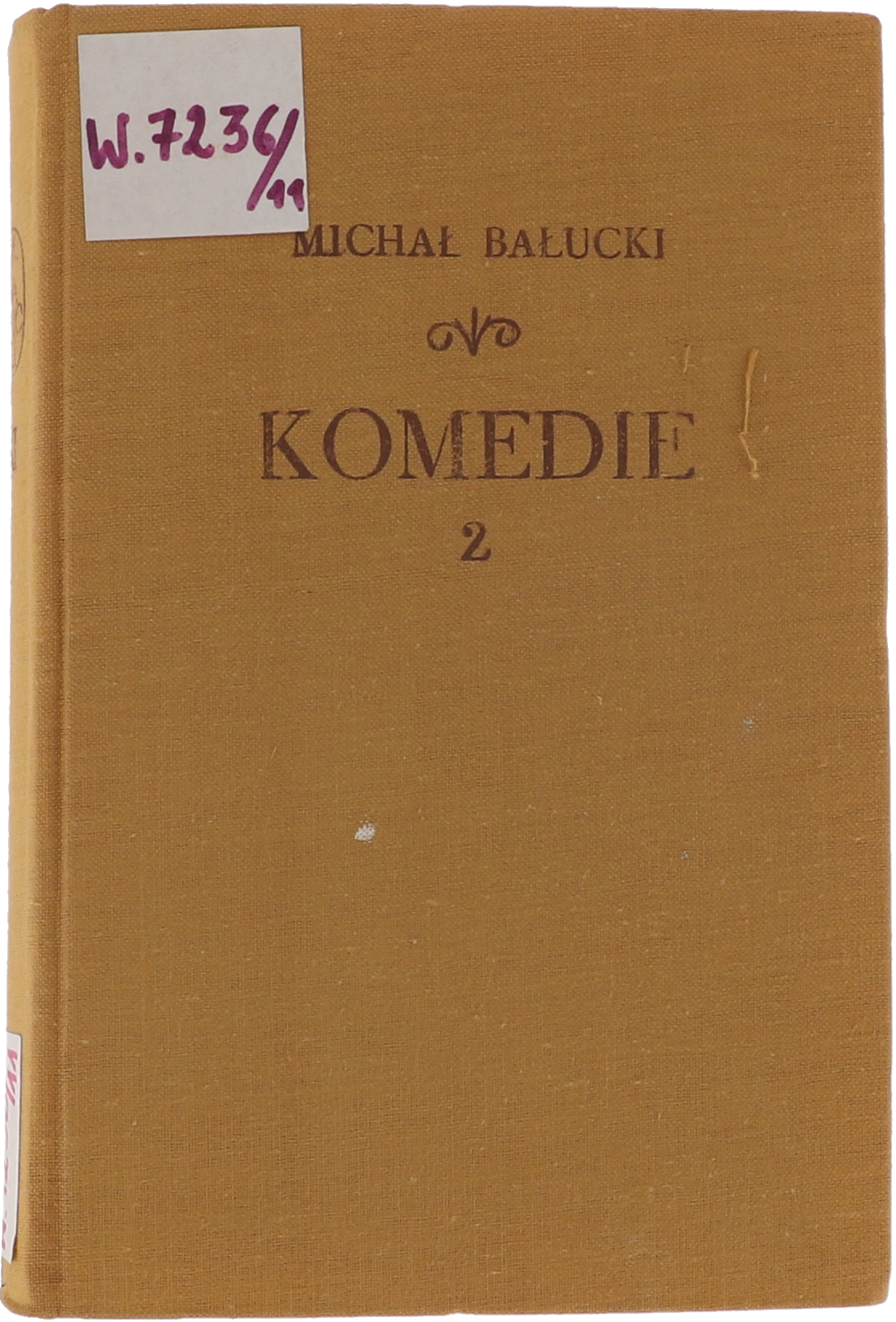 Michał Bałucki Komedie I, II, III seria Pisma wybrane Tom X - XII 1956