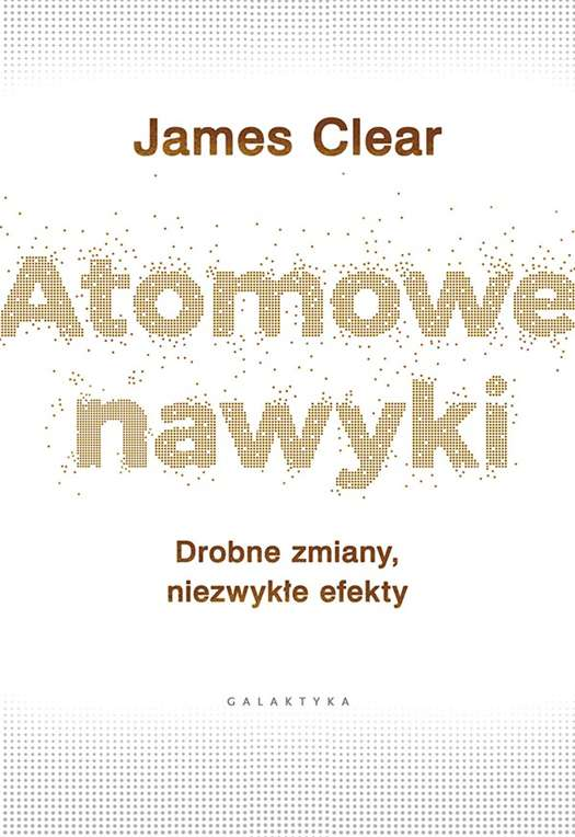 James Clear Atomowe nawyki