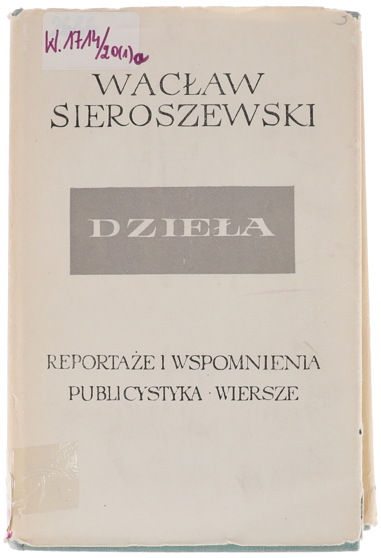 Wacław Sieroszewski Reportaże i wspomnienia 1963