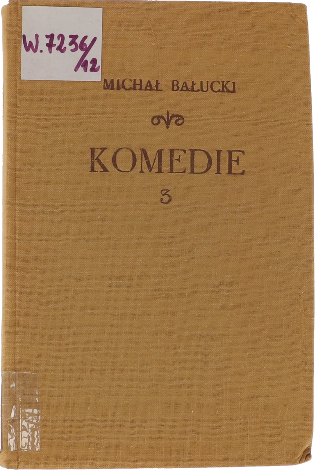 Michał Bałucki Komedie I, II, III seria Pisma wybrane Tom X - XII 1956