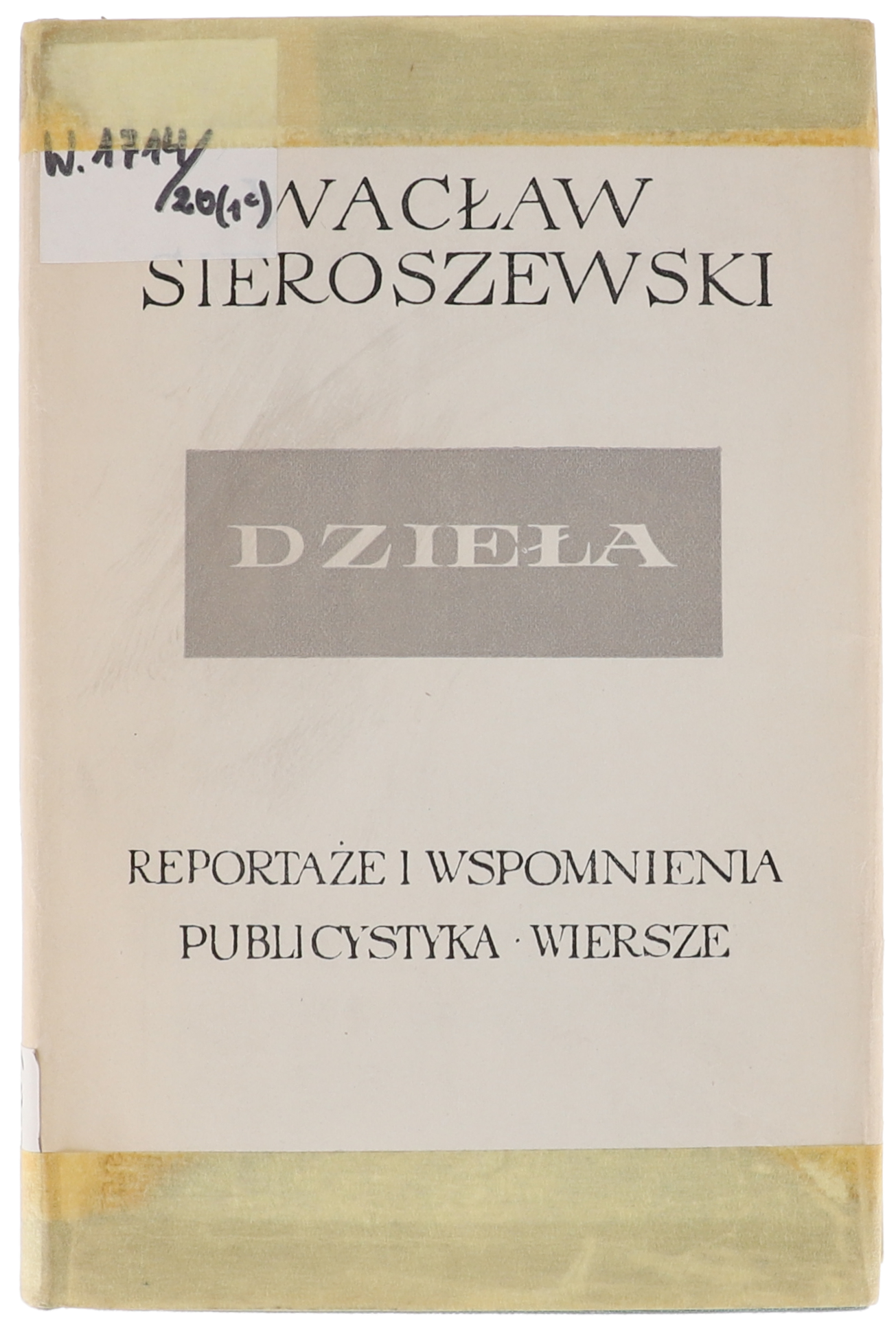Sieroszewski Reportaże i wspomnienia DziełaXX 1963