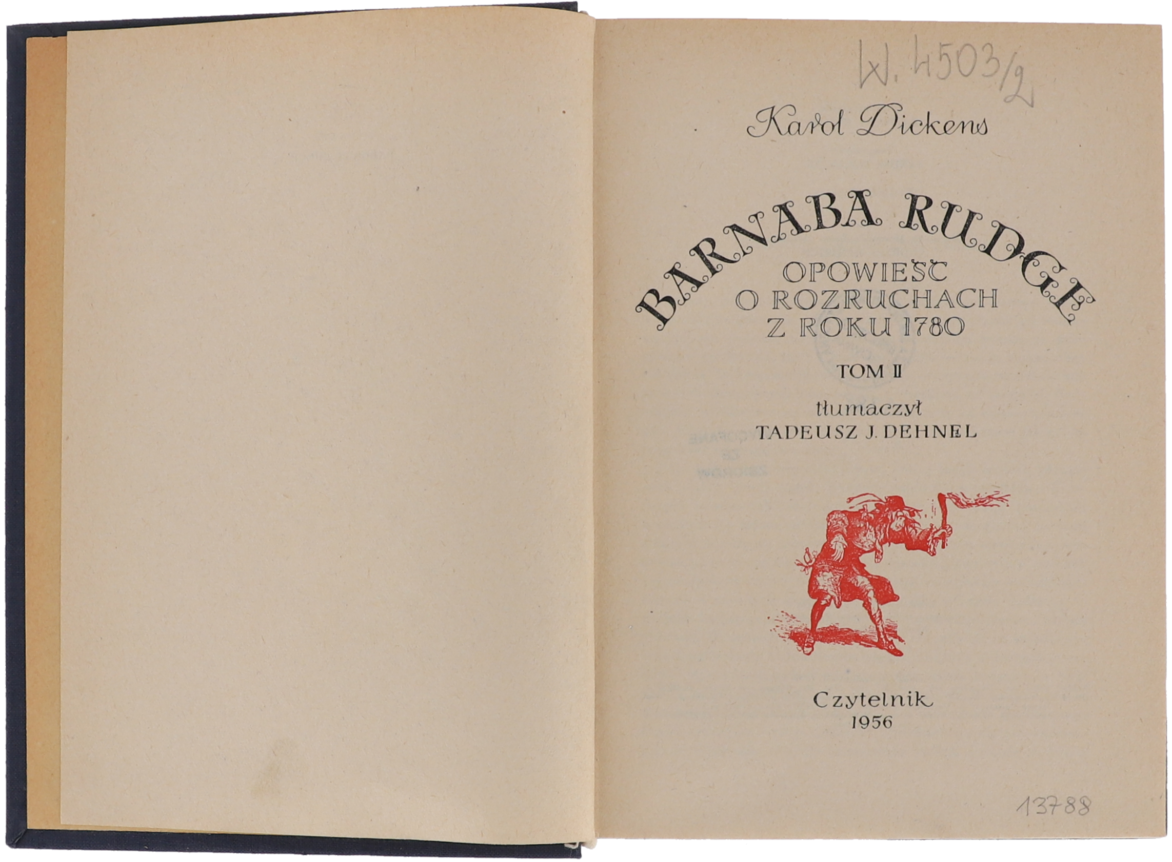 Karol Dickens Barnaba Rudge. Opowieść o rozruchach z roku 1780, 1956