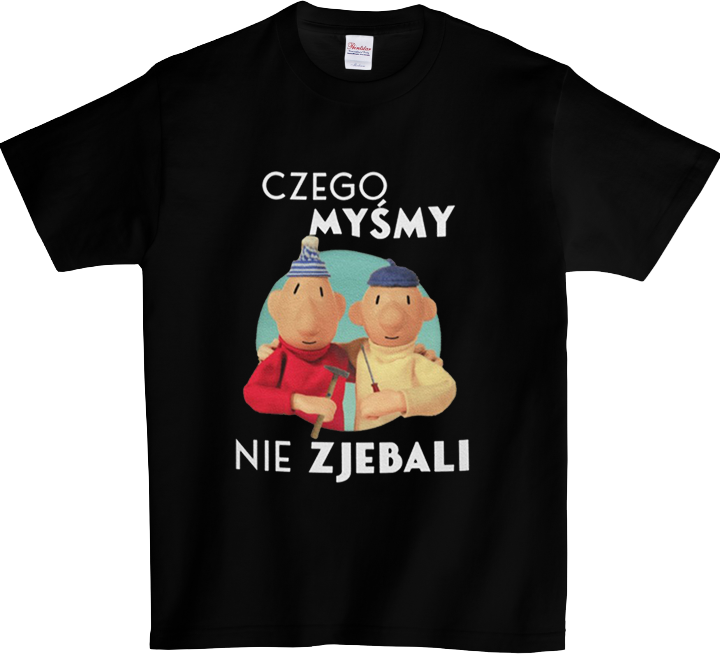 Koszulka T-shirt Sąsiedzi - Czego myśmy nie...