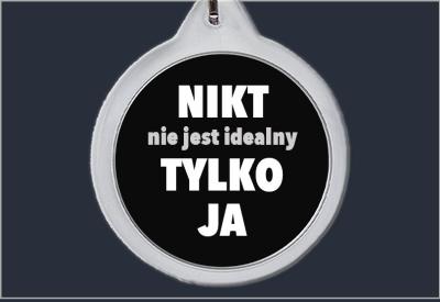 Brelok do kluczy Nikt nie jest idealny